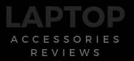 Laptop Accessories Reviews